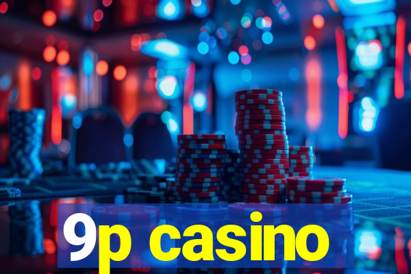 9p casino