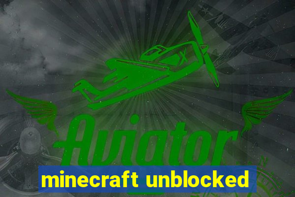 minecraft unblocked