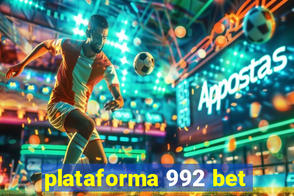 plataforma 992 bet