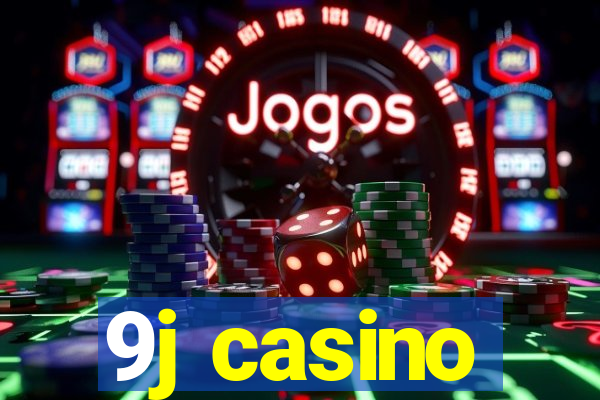 9j casino