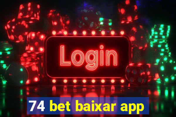 74 bet baixar app