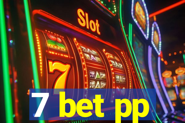 7 bet pp