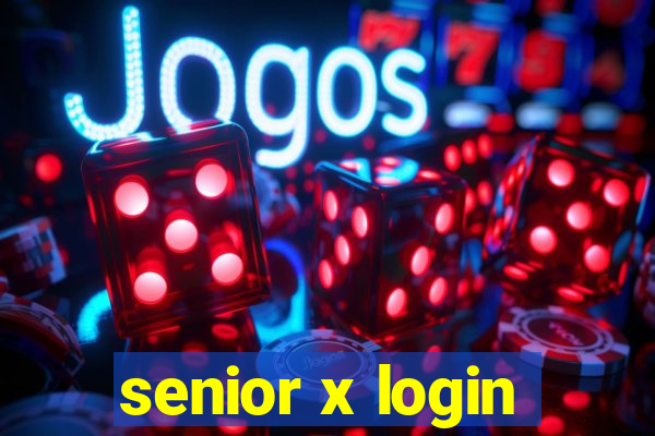 senior x login