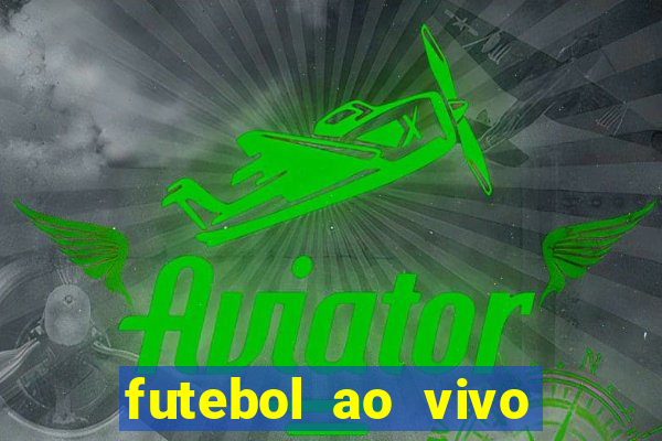 futebol ao vivo multi canais