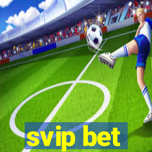 svip bet