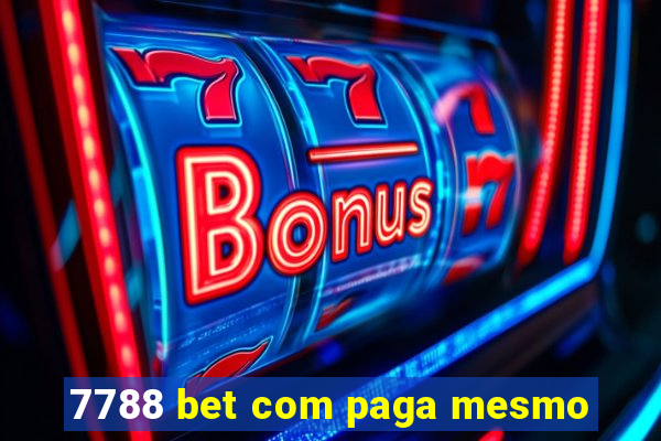 7788 bet com paga mesmo