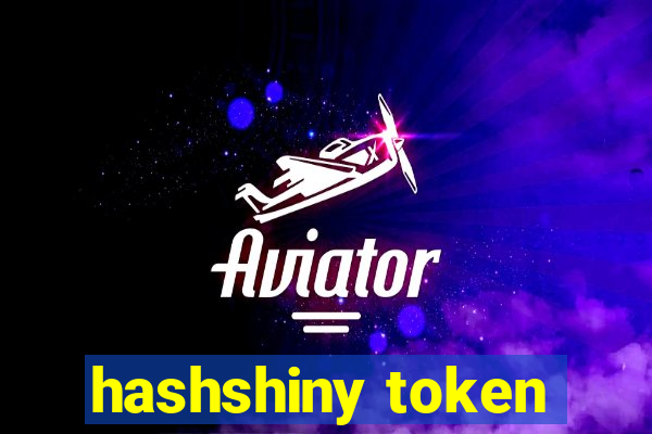 hashshiny token