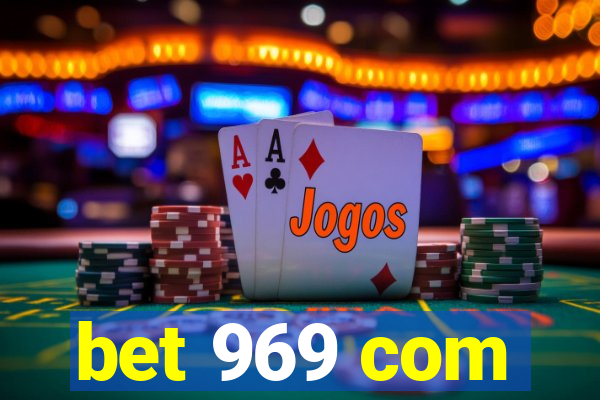 bet 969 com