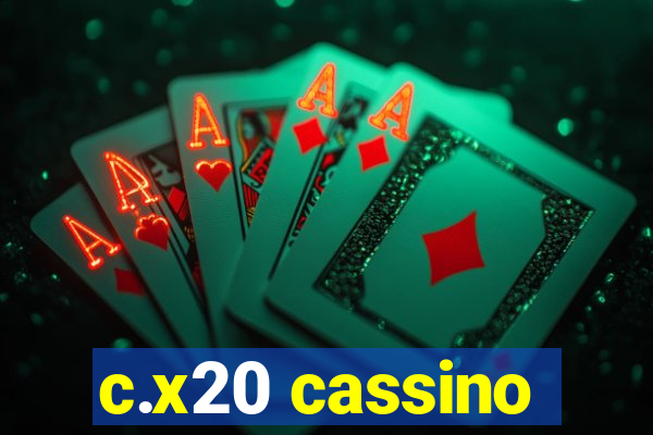 c.x20 cassino