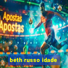 beth russo idade