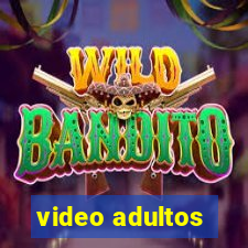 video adultos