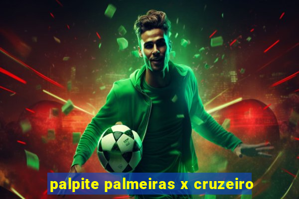 palpite palmeiras x cruzeiro