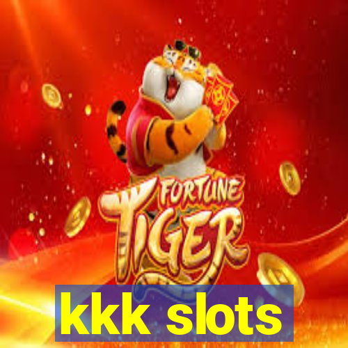 kkk slots