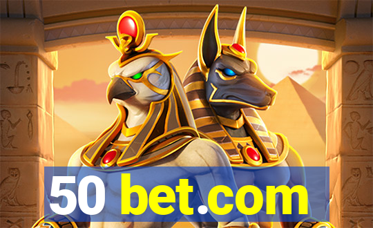 50 bet.com