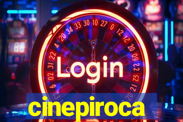 cinepiroca