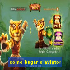 como bugar o aviator