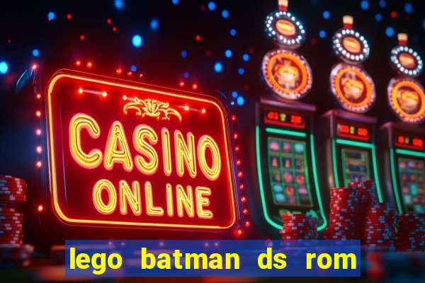 lego batman ds rom pt br