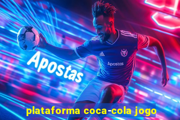 plataforma coca-cola jogo