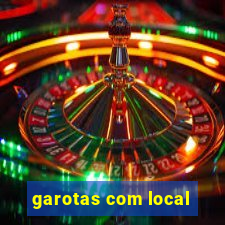 garotas com local