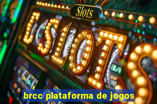 brcc plataforma de jogos