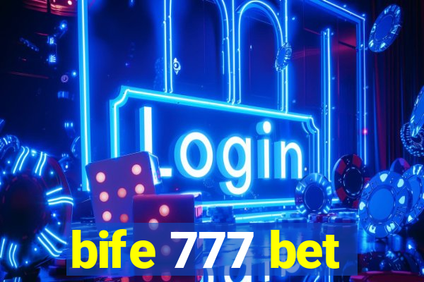 bife 777 bet