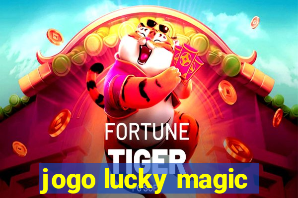 jogo lucky magic