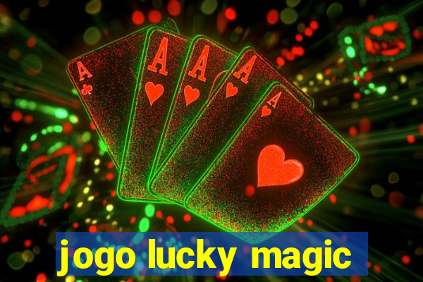 jogo lucky magic