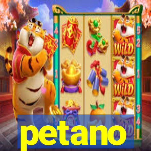 petano