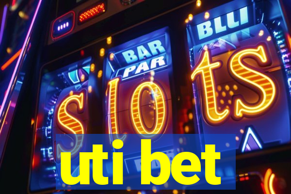 uti bet