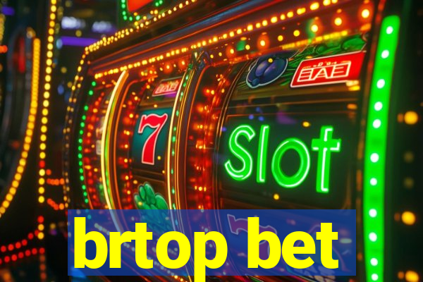 brtop bet