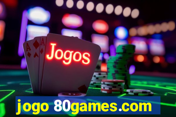 jogo 80games.com