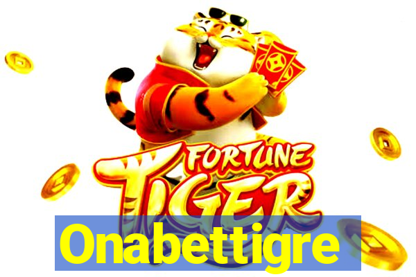 Onabettigre