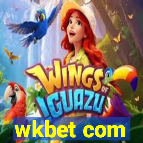 wkbet com