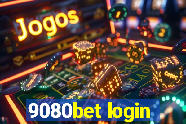 9080bet login