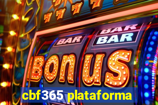 cbf365 plataforma