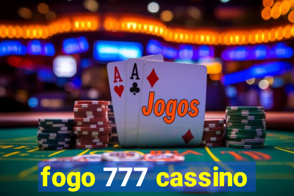 fogo 777 cassino