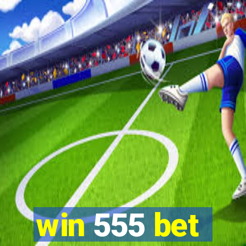 win 555 bet