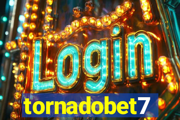 tornadobet7