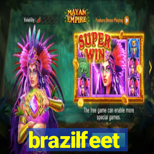 brazilfeet