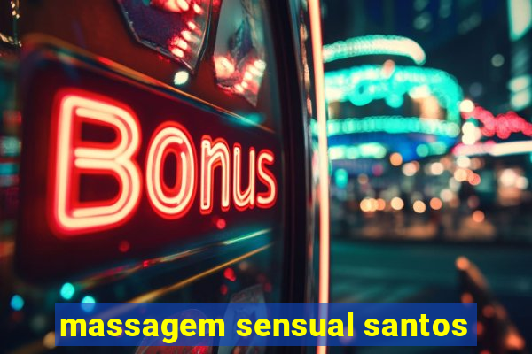 massagem sensual santos