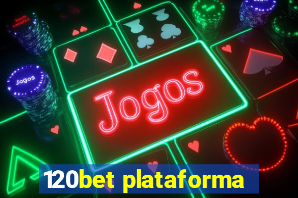 120bet plataforma