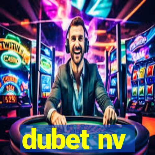 dubet nv