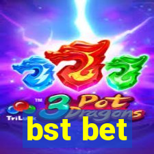 bst bet