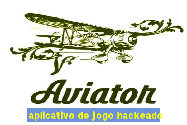 aplicativo de jogo hackeado