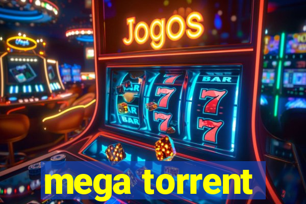 mega torrent