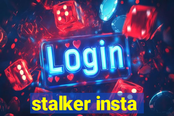 stalker insta