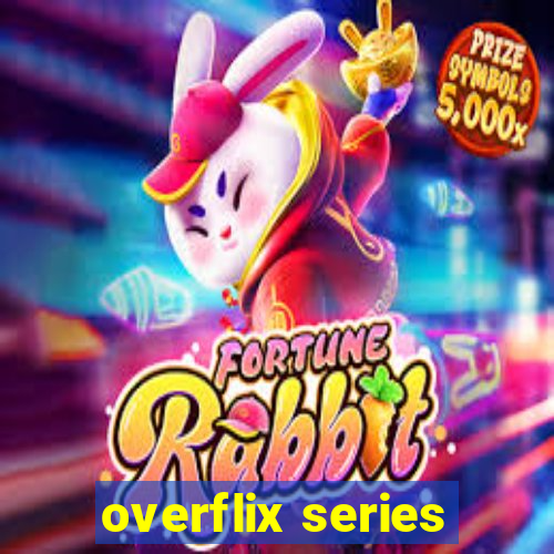 overflix series