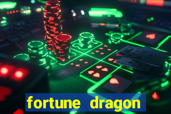 fortune dragon ganho certo