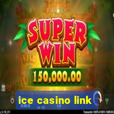 ice casino link