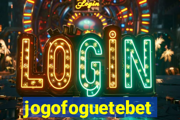 jogofoguetebet